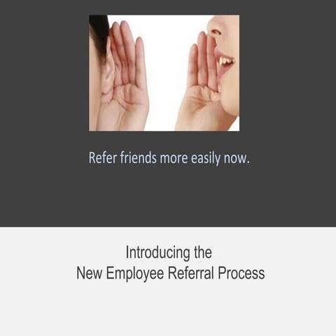 Employee introduction to the new referral process