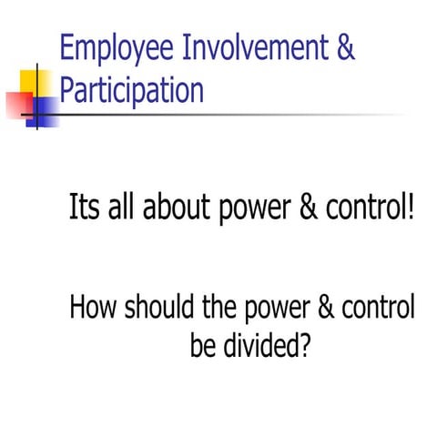 Employee involvement participation