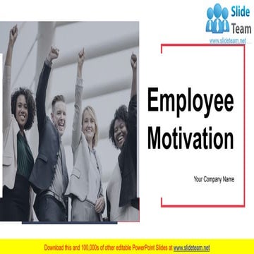 Employee Motivation PowerPoint Presentation Slides 