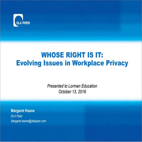 Evolving Issues in Workplace Privacy