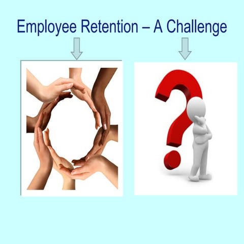 Employee Retention a challenge