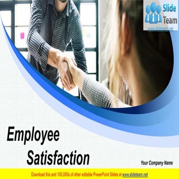 Employee Satisfaction PowerPoint Presentation Slides