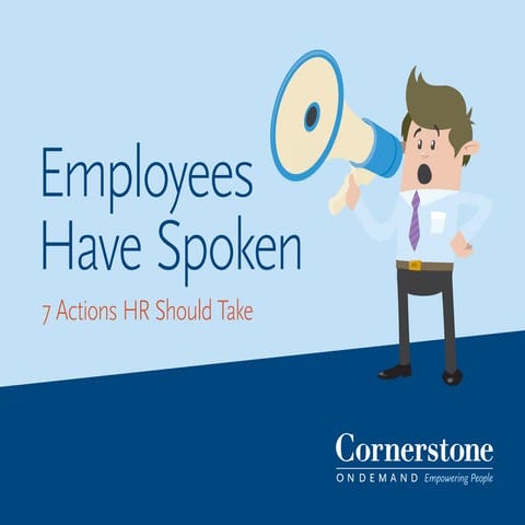 Employees Have Spoken - 7 Actions HR Should Take