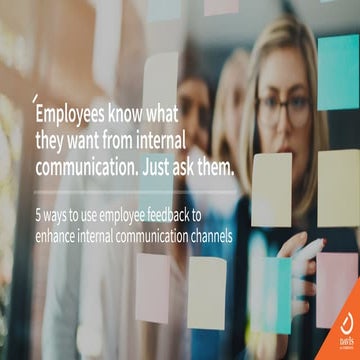 Employees know what they want from internal communication. just ask them.
