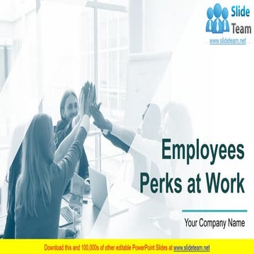 Employees Perks At Work PowerPoint Presentation Slides