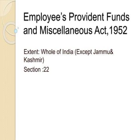 Employee’s provident funds and miscellaneous act,1952   copy