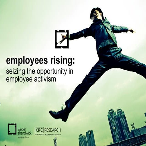 Employees Rising: Seizing the Opportunity in Employee Activism | PDF