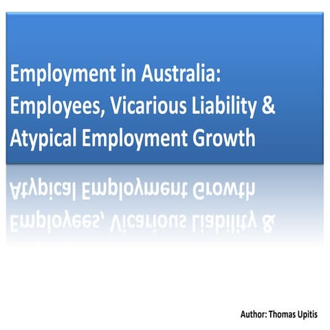 Employees, Vicarious Liability &amp; Atypical Employment Growth