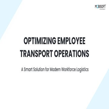Optimizing Employee Transport Operations: A Smart Solution for Modern Workfor...