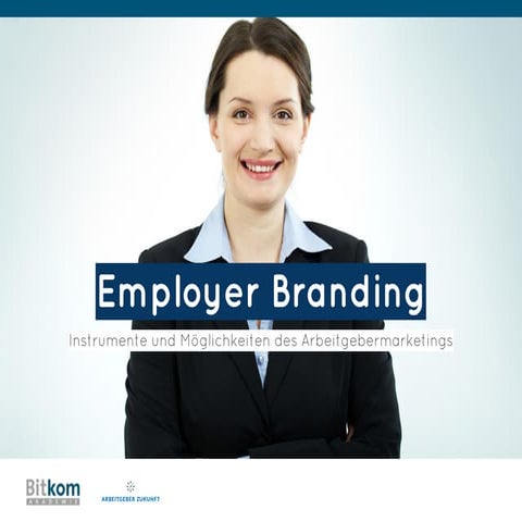 Employer Branding / Arbeitgebermarketing - Basics