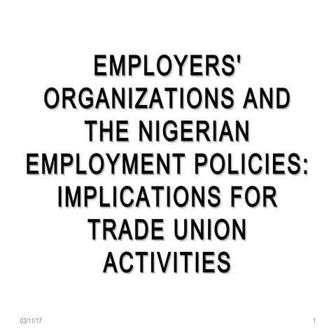 Employers' organizations and the nigerian employment policies OGAR J.A   copy