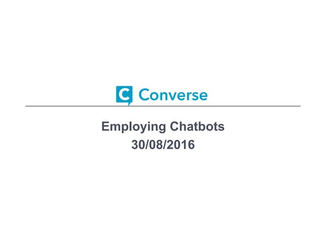 Employing chatbots