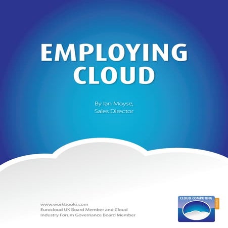 Employing cloud   ian moyse - workbooks - whitepaper