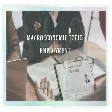 Macroeconomics Topic :  EMPLOYMENT .pptx