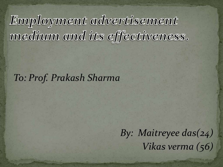 employment advertisement medium and its effectiveness