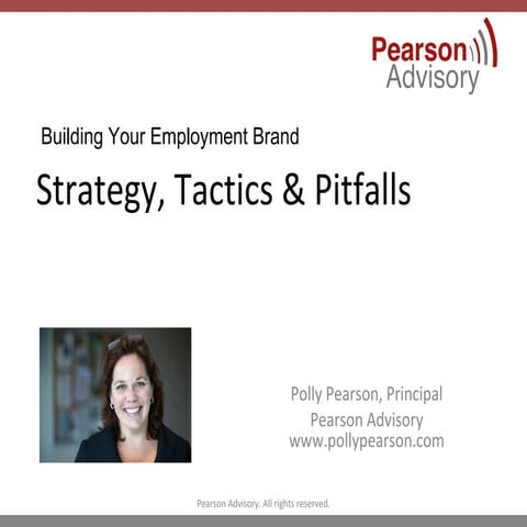 Employment branding strategy, tactics, pitfalls april 24 2012.
