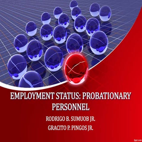 Employment status: Probationary Personnel