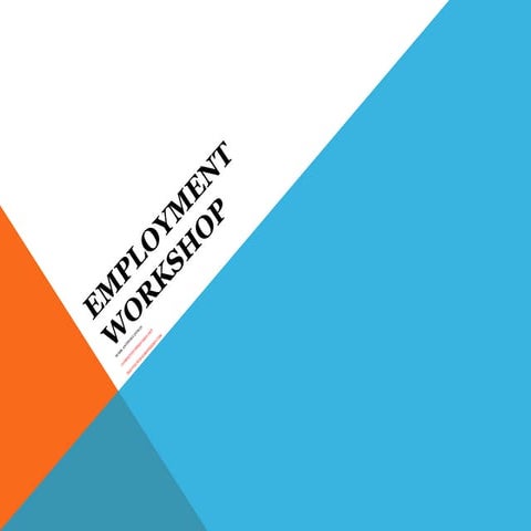 Employment workshop