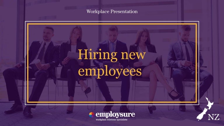 Employsure Workplace Presentation Hiring New Employees