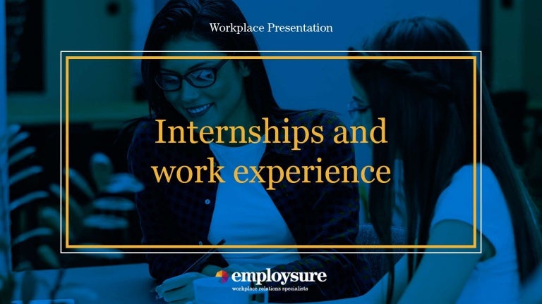 Employsure Workplace Presentation Internships And Work Experience