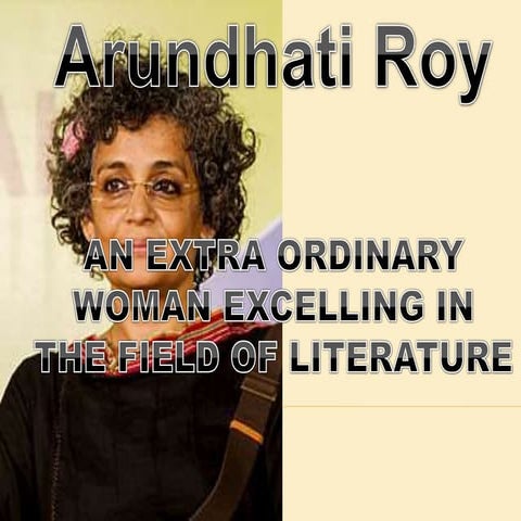 Empowered women arundhati roy