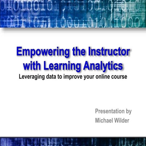 Empowering the Instructor with Learning Analytics