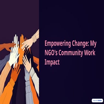 Empowering-Change-My-NGOs-Community-Work-Impact.pptx