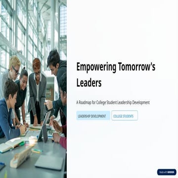 Empowering Tomorrow's Leaders: A Comprehensive Roadmap for College ...