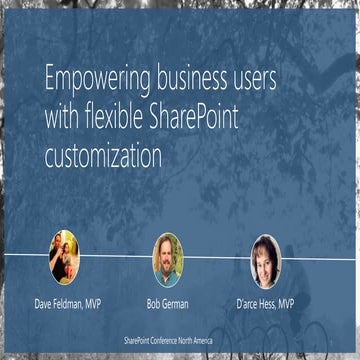 Empowering Business Users with Flexible SharePoint Customization 