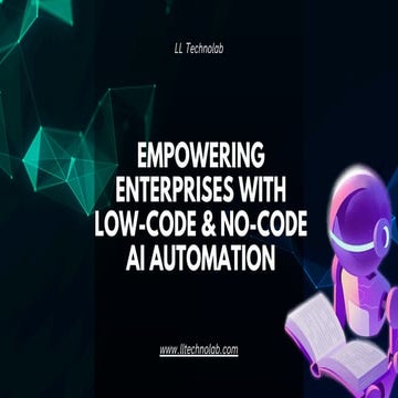 Empowering Enterprises with Low-Code & No-Code AI Automation (1).pdf
