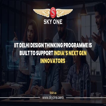 Empowering Innovators IIT Delhi Design Thinking Programme.