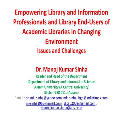 Empowering Library and Information Professionals and Library End-Users of Aca...