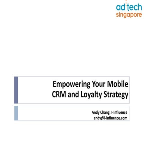 Empowering Your Mobile CRM and Loyalty Strategy