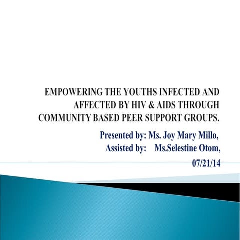 EMPOWERING THE YOUTHS INFECTED AND AFFECTED BY HIV & AIDS THROUGH ...
