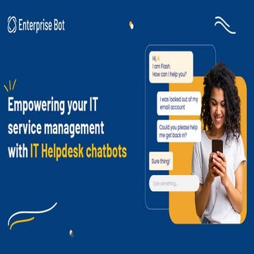 Empowering your it service management with it helpdesk chatbots