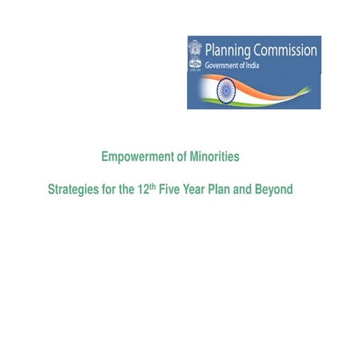 Empowerment of Minorities in the 12th Plan (2012 - 2017) | PDF