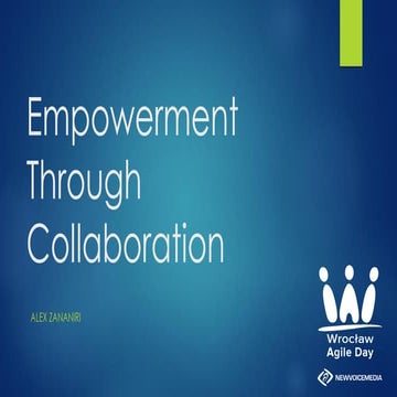 Empowerment through collaboration - Alex Zananiri