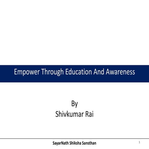 Empower through education and awareness