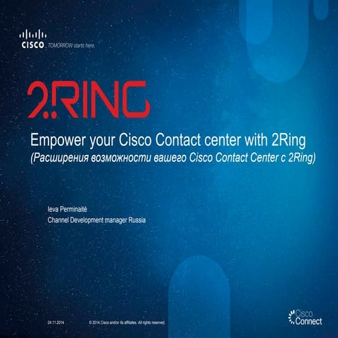 Empower your Cisco Contact center with 2Ring