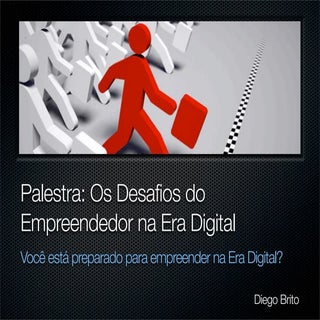 Os Desafios do Empreendedor na Era ...