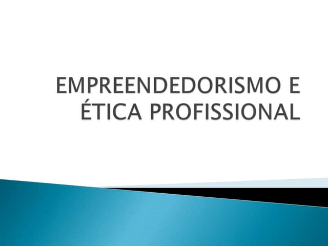 Empreendedorismo e ética profissional