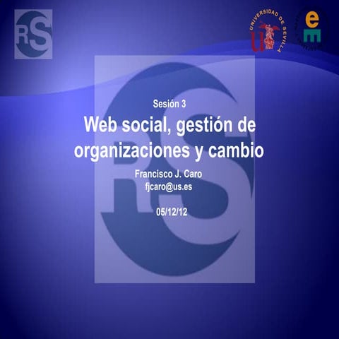 ExpRedesUs: Web social, gestión de organizaciones y cambio. F.J.Caro