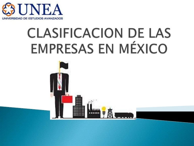 CLASIFICACIÓN DE LAS EMPRESAS
