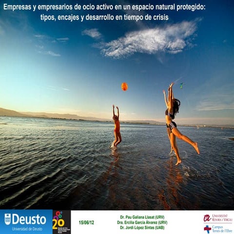 Empresas y empresarios de ocio activo en un espacio natural protegido tipos, encajes y desarrollo en tiempo de crisis