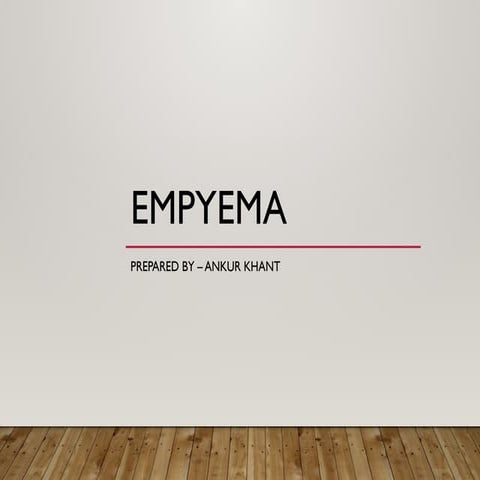 Empyema of the body for the better understanding