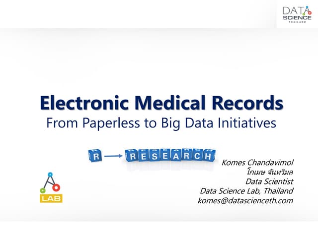 Electronic Medical Records - Paperless to Big Data Initiative