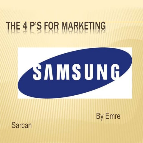 The 4 P'S of Marketing- Advertisement-Samsung-Company- Business-Emre Sarcan