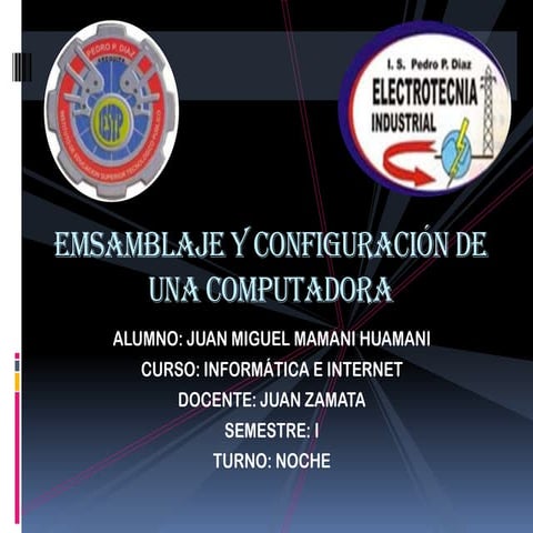 Emsamblaje y configuración de una computadora ppt