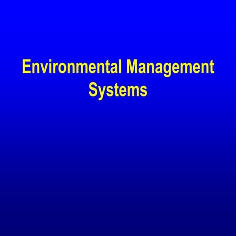 ENVIRONMENTAL MANAGEMENT SYSTEM | PPT