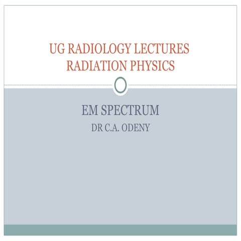 EM SPECTRUM AND DIAGNOSTIC PHYSICS TWO.ppt